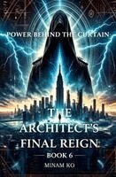 Minam Ko - Power Behind the Curtain: The Architect's Final Reign Book 6, Häftad. Tillgänglighet: Lägg i varukorg