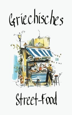 Coledown Kitchen - Griechisches Street-Food, Häftad