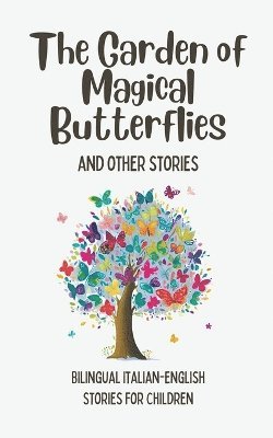 Coledown Bilingual Books - Garden of Magical Butterflies and Other Stories, Häftad