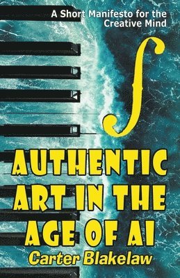 Authentic Art in the Age of AI