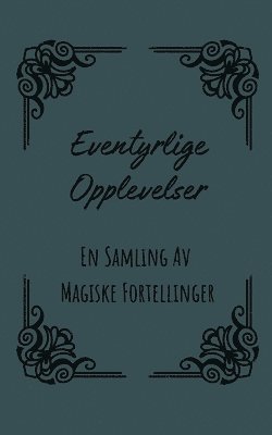 Eventyrlige Opplevelser