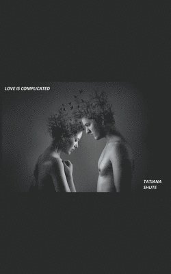 Love is Complicated 1