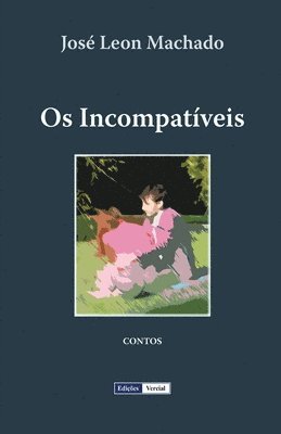 José Leon Machado - Os Incompatíveis, Häftad