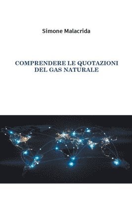 bokomslag Comprendere le quotazioni del gas naturale