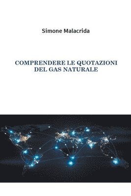 Comprendere le quotazioni del gas naturale 1