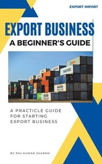 bokomslag Export Business A Beginner's Guide
