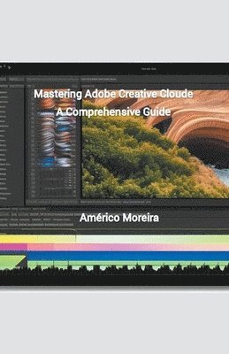 bokomslag Mastering Adobe Creative Cloud