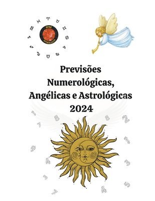 bokomslag Previsões Numerológicas, Angélicas e Astrológicas 2024