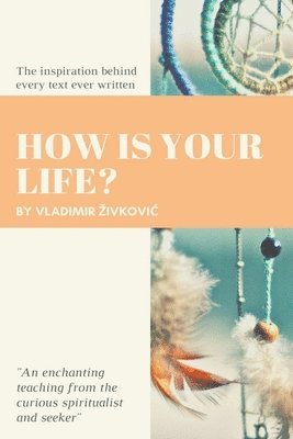 How Is Your Life? 1