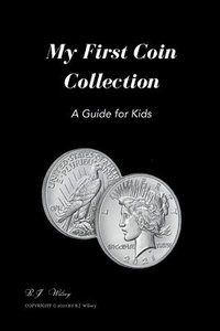 bokomslag My First Coin Collection