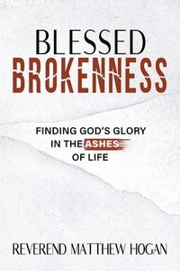 bokomslag Blessed Brokenness