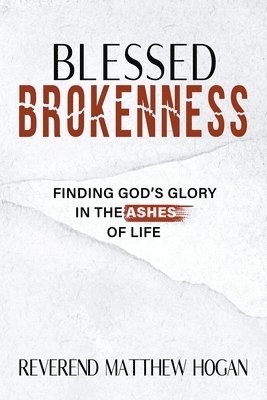 Blessed Brokenness