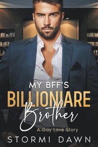 bokomslag My Bff's Billionaire Brother