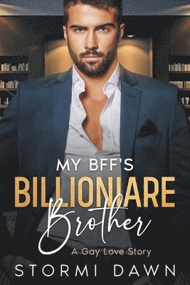 My Bff's Billionaire Brother 1