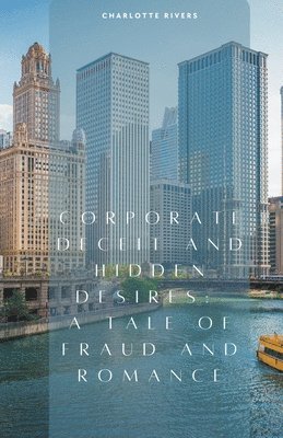 Corporate Deceit and Hidden Desires 1