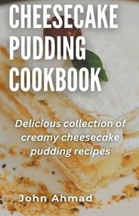 bokomslag Cheesecake Pudding Cookbook