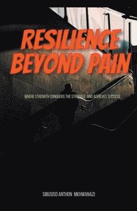 bokomslag Resilience Beyond Pain