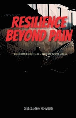 Resilience Beyond Pain 1