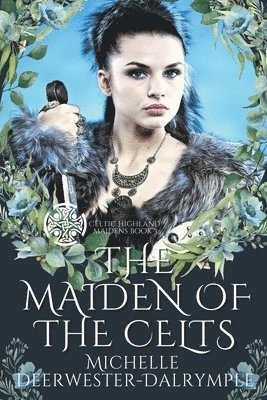 The Maiden of the Celts 1