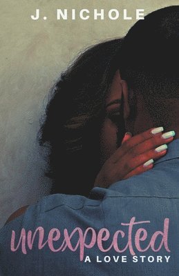 J Nichole, J. Nichole - Unexpected, Häftad