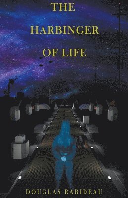 The Harbinger of Life 1