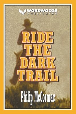 Ride the Dark Trail 1