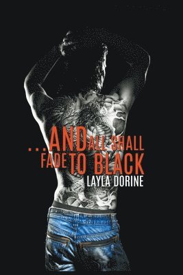 Layla Dorine - ...And All Shall Fade to Black, Häftad