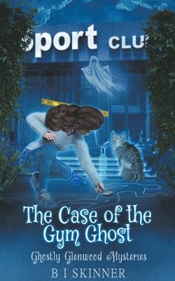 Case of the Gym Ghost