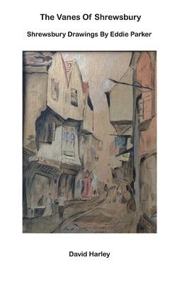 David Harley - Vanes of Shrewsbury, Häftad