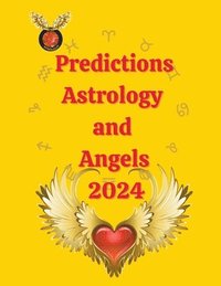 bokomslag Predictions Astrology and Angels 2024