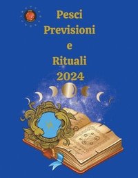 bokomslag Pesci Previsioni e Rituali 2024