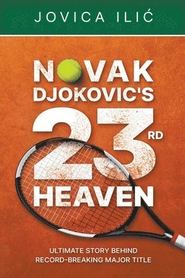 Novak Djokovic's 23rd Heaven 1