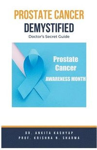 bokomslag Prostate Cancer Demystified Doctors Secret Guide