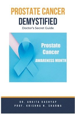 Prostate Cancer Demystified Doctors Secret Guide 1