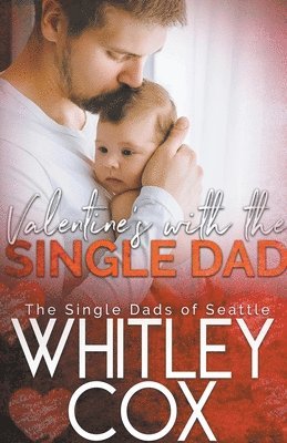 Whitley Cox - Valentine's with the Single Dad, Häftad