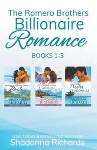 bokomslag The Romero Brothers (Billionaire Romance) Books 1-3