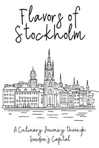 bokomslag Flavors of Stockholm