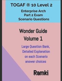 bokomslag TOGAF(R) 10 Level 2 Enterprise Arch Part 2 Exam Wonder Guide Volume 1