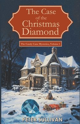 Peter Sullivan - Case of the Christmas Diamond, Häftad