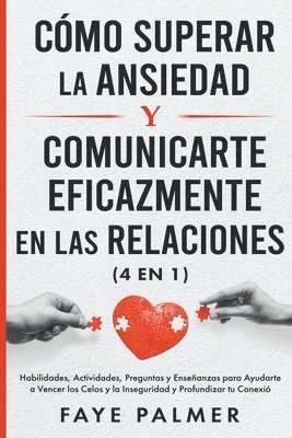 Cmo Superar la Ansiedad y Comunicarte Eficazmente en las Relaciones 1