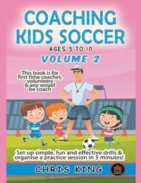 bokomslag Coaching Kids Soccer - Ages 5 to 10 - Volume 2