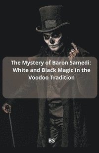 bokomslag The Mystery of Baron Samedi