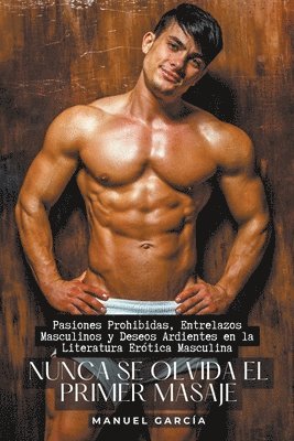 Nunca se olvida el primer masaje