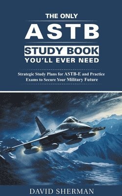 Only ASTB Study Book You'll Ever Need