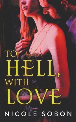 To Hell, With Love 1