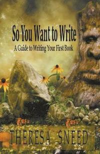 bokomslag So, You Want to Write