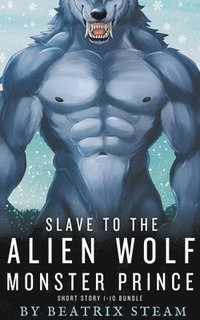 bokomslag Slave to the Alien Wolf Monster Prince