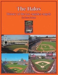 bokomslag The Halos! History of the Los Angeles Angels