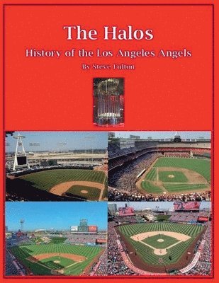 bokomslag Halos! History of the Los Angeles Angels