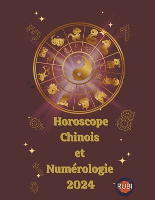 bokomslag Horoscope Chinois et Numrologie 2024